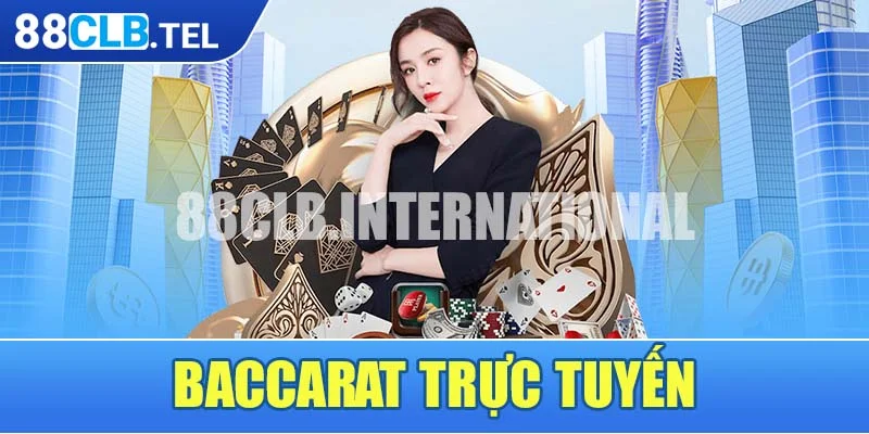 Baccarat trực tuyến