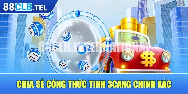 Chia sẻ công thức tinh 3cang chính xác