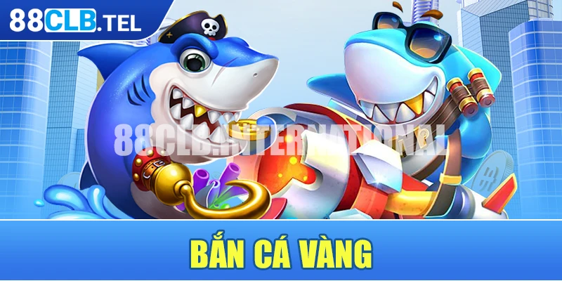 Bắn cá vàng