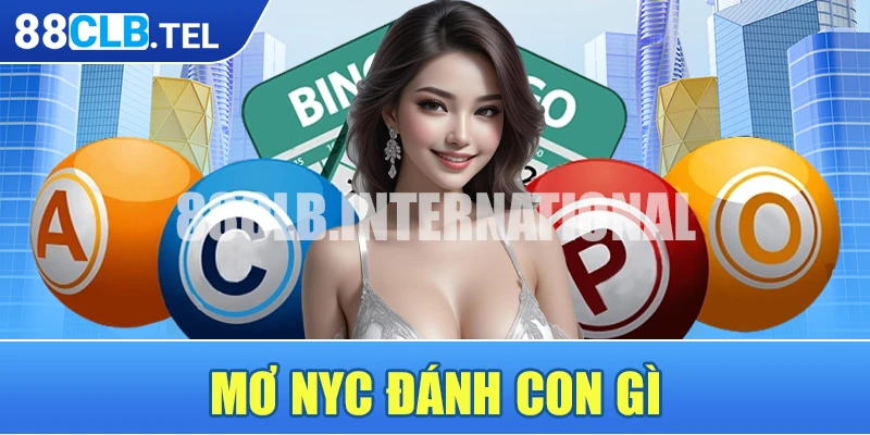 Mơ nyc đánh con gì