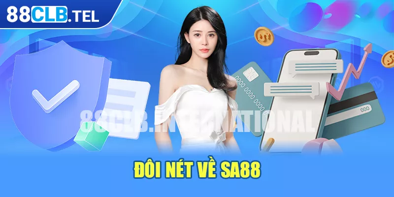 Đôi nét về SA88